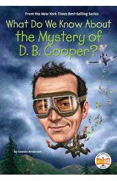 What Do We Know about the Mystery of D. B. Cooper? - Kirsten Anderson