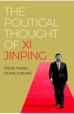 The Political Thought of XI Jinping - Steve Tsang