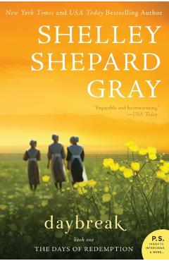 Daybreak: The Days of Redemption Series, Book One - Shelley Shepard Gray
