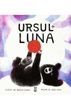 Ursul si luna - Matthew Burgess, Catia Chien - PANDORA