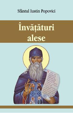 Invataturi alese - Iustin Popovici - EGUMENITA
