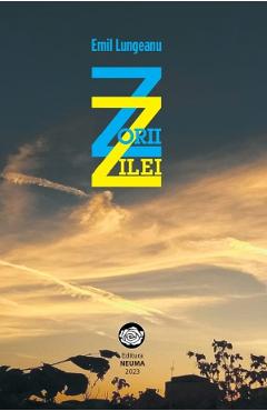 Zorii zilei - Emil Lungeanu - NEUMA