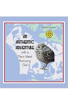 An Authentic Adventure with a Marco Island Burrowing Owl - Melissa Waters