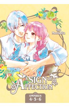 A Sign of Affection Omnibus 2 (Vol. 4-6) - Suu Morishita