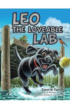 Leo the loveable lab - carol h. farmer