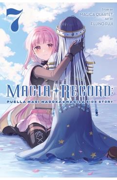 Magia Record: Puella Magi Madoka Magica Side Story, Vol. 7 - Magica Quartet
