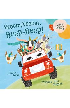 Vroom Vroom Beep Beep (Us Edition): A Crash Course in Kindness - Lezlie Evans