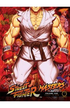Street Fighter Masters Volume 1: Fight to Win - Ken Siu-chong