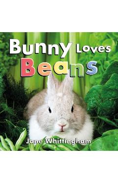 Bunny Loves Beans - Jane Whittingham