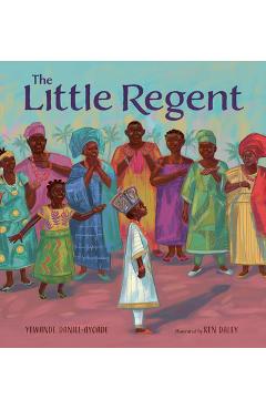 The Little Regent - Yewande Daniel-ayoade