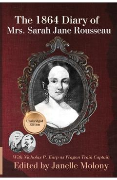The 1864 Diary of Mrs. Sarah Jane Rousseau - Sarah Rousseau