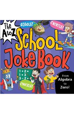 The A to Z School Joke Book - Vasco Icuza