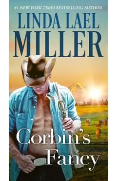 Corbin\'s Fancy - Linda Lael Miller
