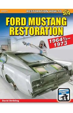 Ford Mustang 1964 1/2-1973 - Dave Stribling