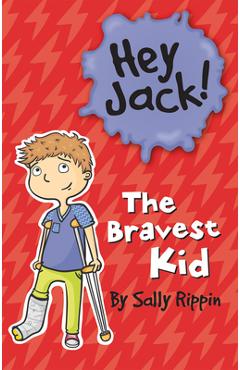 The Bravest Kid - Sally Rippin