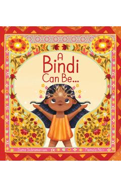 A Bindi Can Be ... - Suma Subramaniam