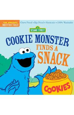 Indestructibles: Sesame Street: Cookie Monster Finds a Snack: Chew Proof - Rip Proof - Nontoxic - 100% Washable (Book for Babies, Newborn Books, Safe - Sesame Street
