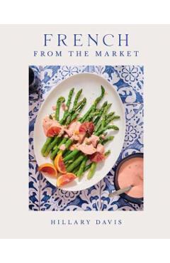French from the Market - Hillary Davis