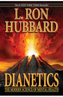 Dianetics: The Modern Science of Mental Health - L. Ron Hubbard