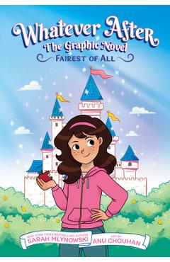 Fairest of All: The Graphic Novel (Whatever After #1) - Sarah Mlynowski