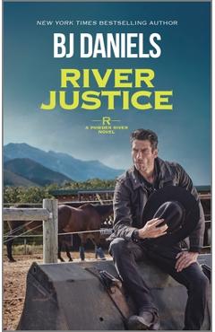River Justice - B. J. Daniels