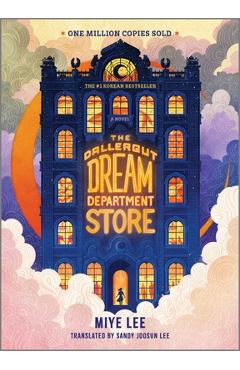 The Dallergut Dream Department Store - Miye Lee