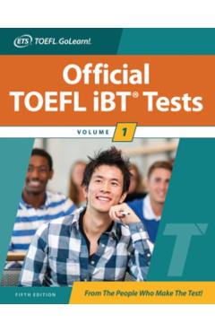 Official TOEFL IBT Tests Volume 1, Fifth Edition - Educational Testing Service