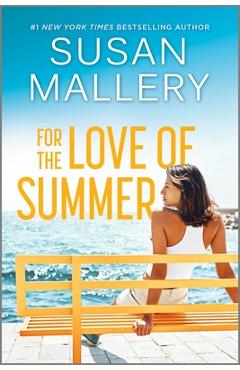 For the Love of Summer - Susan Mallery