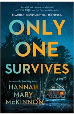 Only One Survives - Hannah Mary Mckinnon