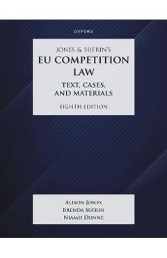 Jones and Sufrins Eu Competition Law 8th Edition - Sufrin