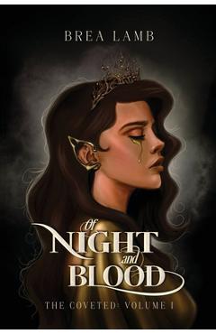 Of Night and Blood - Brea Lamb