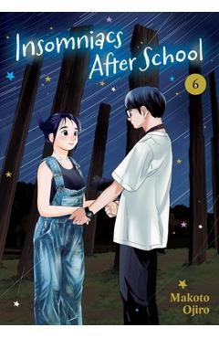 Insomniacs After School, Vol. 6 - Makoto Ojiro