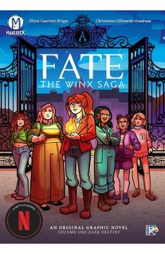 Fate: The Winx Saga Vol.1: Dark Destiny - Olivia Cuartero-briggs
