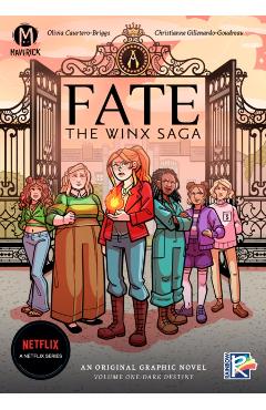 Fate: The Winx Saga Vol.1: Dark Destiny - Olivia Cuartero-briggs