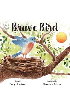 Brave Bird - Judy Jamison