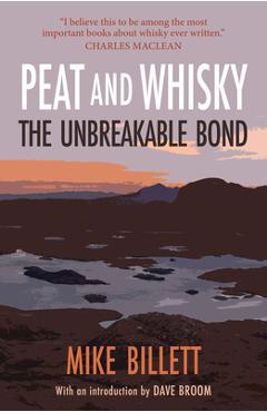 Peat and Whisky -