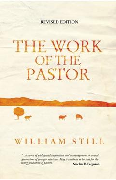 The Work of the Pastor - William Still