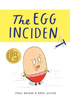 The Egg Incident - Ziggy Hanaor