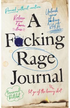 A F*cking Rage Journal - Olive Michaels