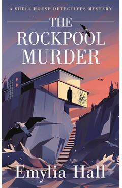The Rockpool Murder - Emylia Hall