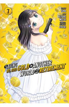 Saving 80,000 Gold in Another World for My Retirement 7 (Manga) - Funa