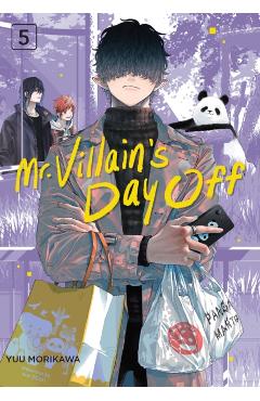 Mr. Villain's Day Off 05 - Yuu Morikawa