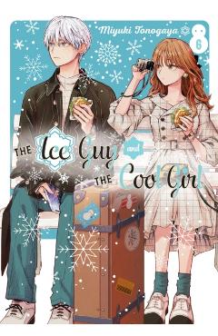 The Ice Guy and the Cool Girl 06 - Miyuki Tonogaya