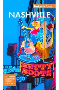 Fodor\'s Infocus Nashville - Fodor\'s Travel Guides