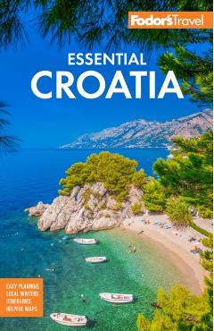 Fodor's Essential Croatia: With Montenegro and Slovenia - Fodor's Travel Guides