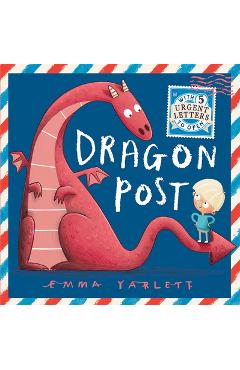 Dragon Post - Emma Yarlett