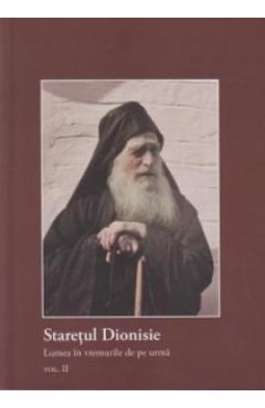 Lumea in vremurile de pe urma - Staretul Dionisie - PRODROMOS