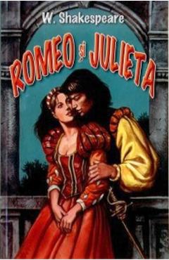 Romeo si Julieta – William Shakespeare Beletristica imagine 2022