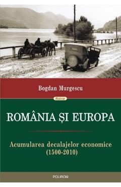 Romania si Europa - Bogdan Murgescu