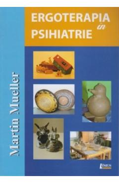 Ergoterapia in psihiatrie - Martin Mueller